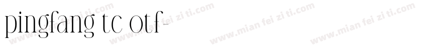 pingfang tc otf字体转换